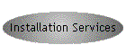 Installation Services