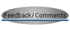 Feedback/Comments